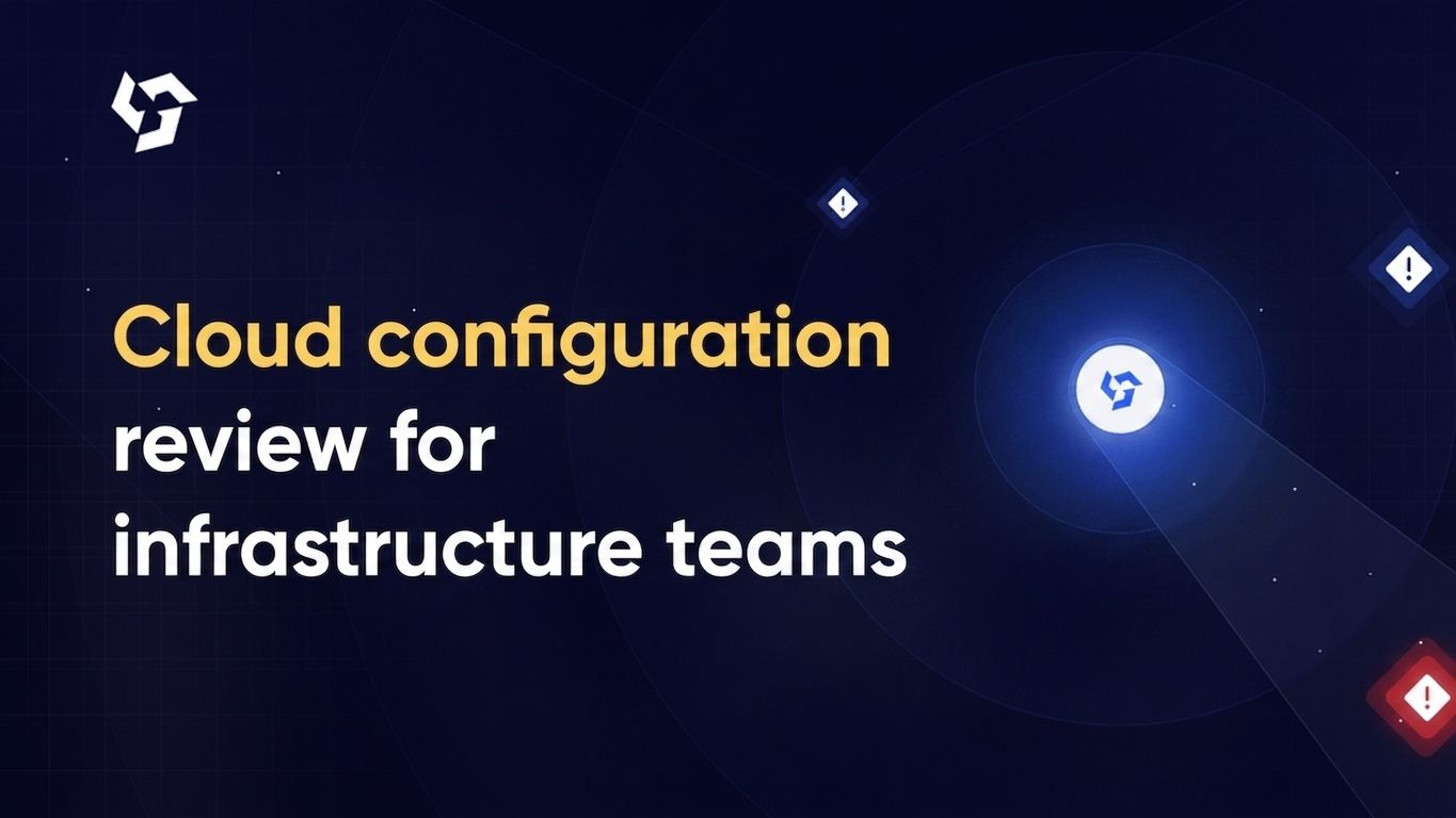 Cloud configuration review for infrastructure teams