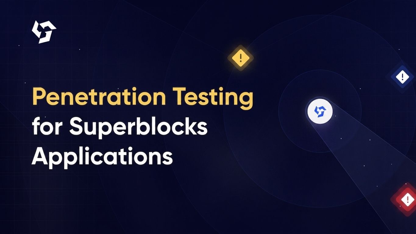 Penetration testing for Superblocks applications