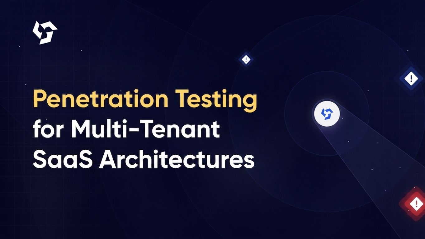 Penetration testing for multi-tenant SaaS architectures