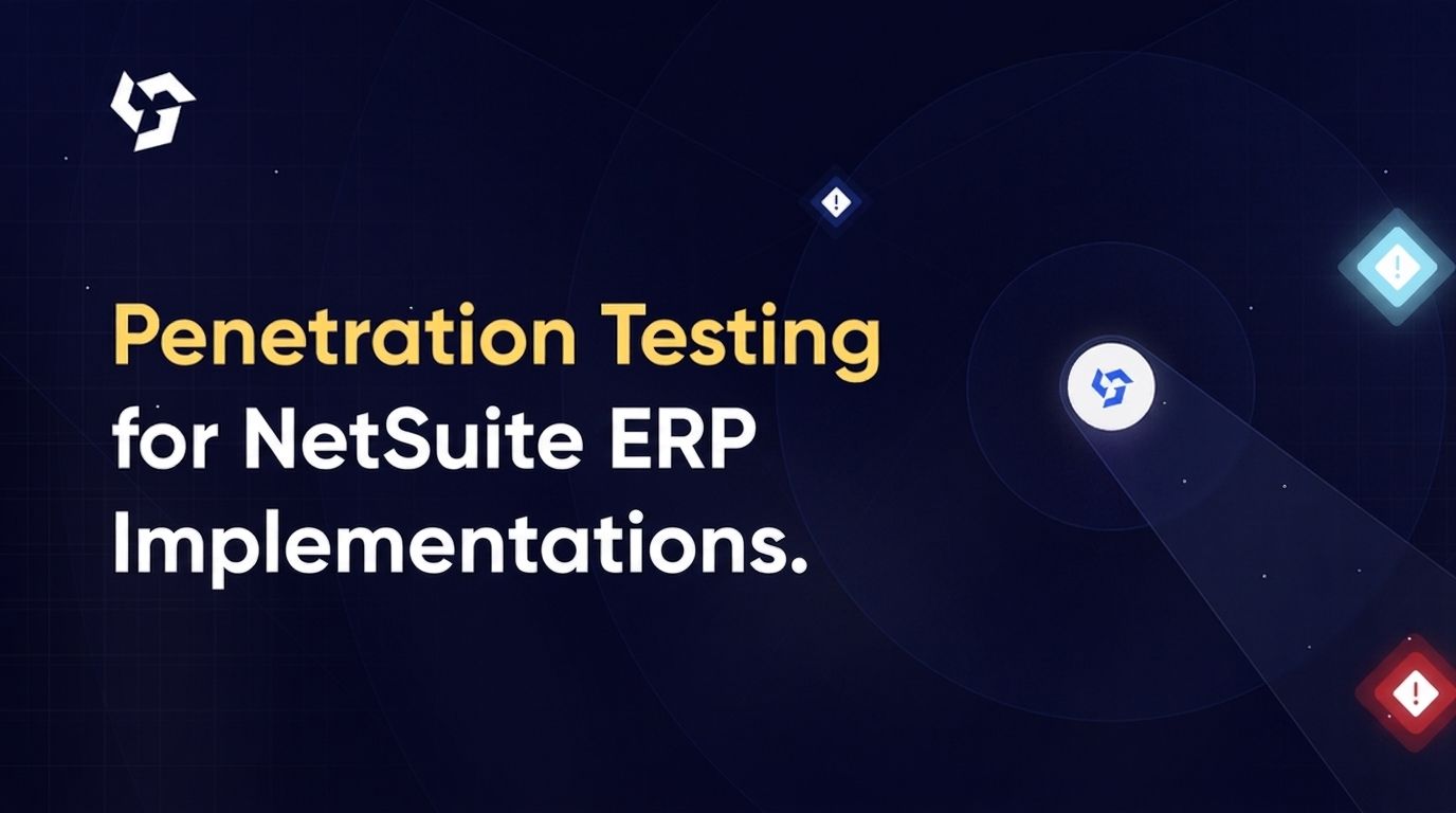 Penetration testing for NetSuite ERP implementations
