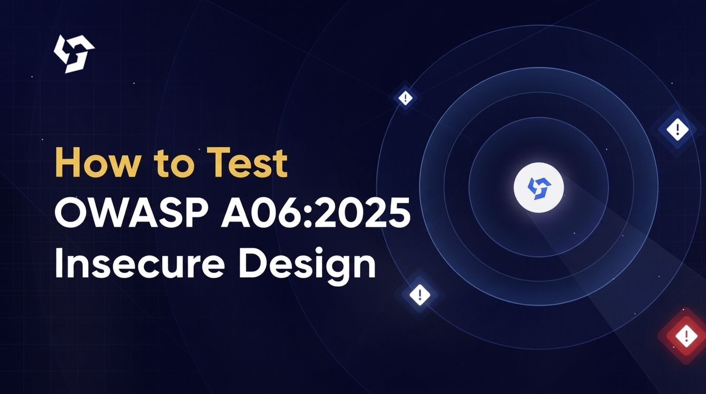 How to Test OWASP A06:2025 Insecure Design