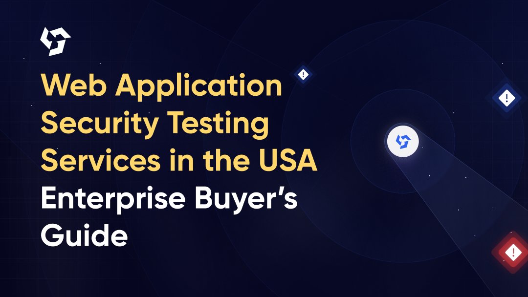 Web Application Security Testing Services in the USA Enterprise Buyer’s Guide