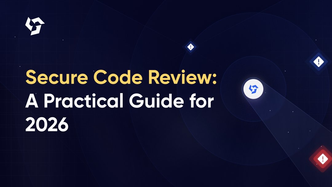 Secure Code Review: A Practical Guide for 2026