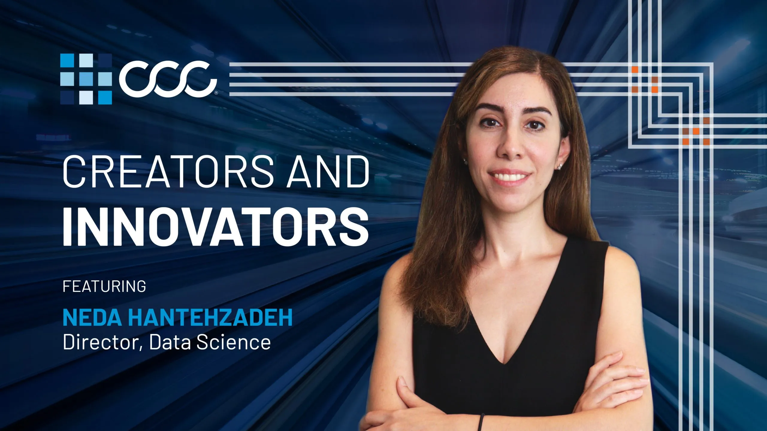 CCC Creators & Innovators: Neda Hantehzadeh