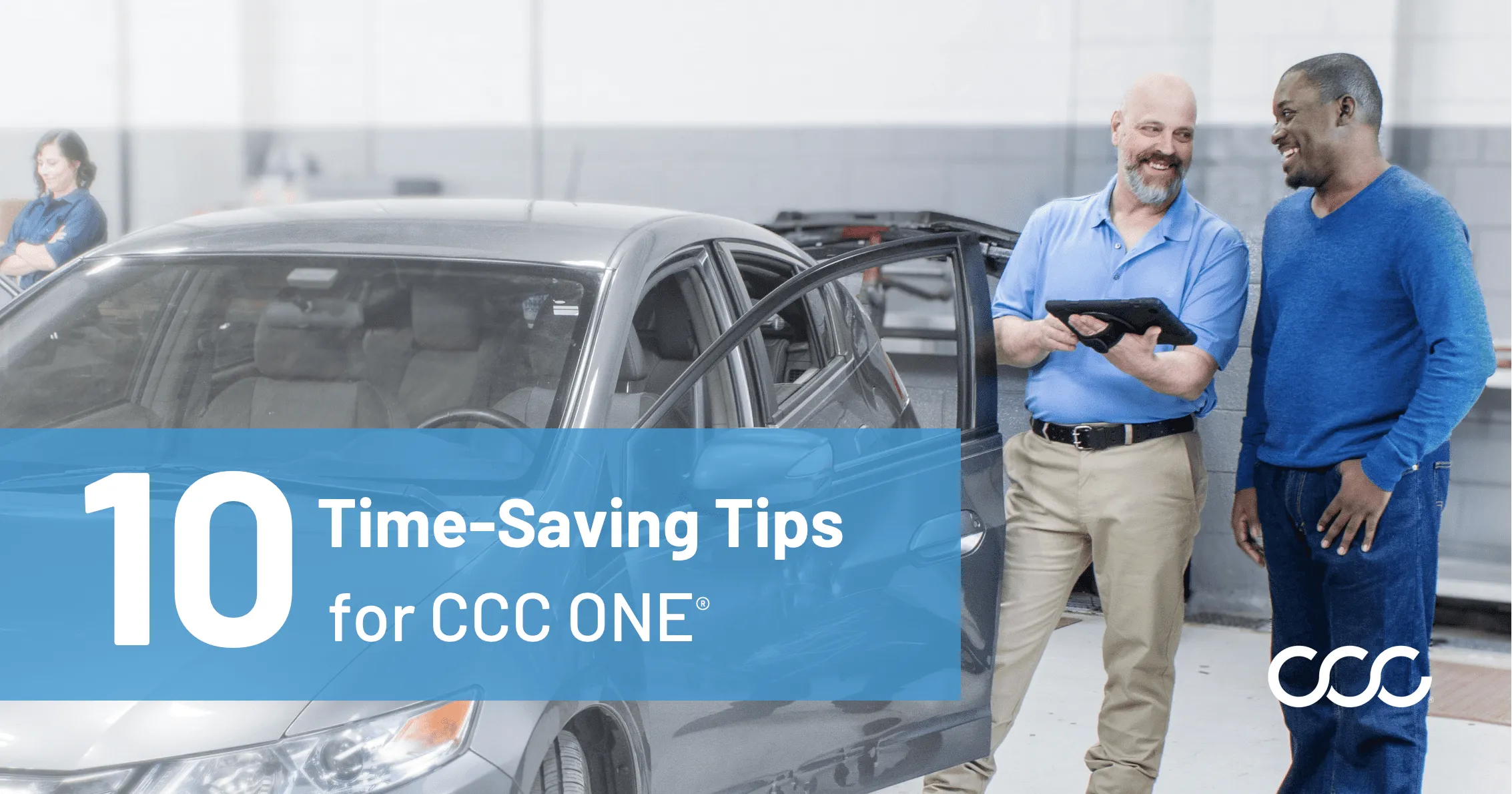 Ten Time-Saving Tips for CCC ONE®