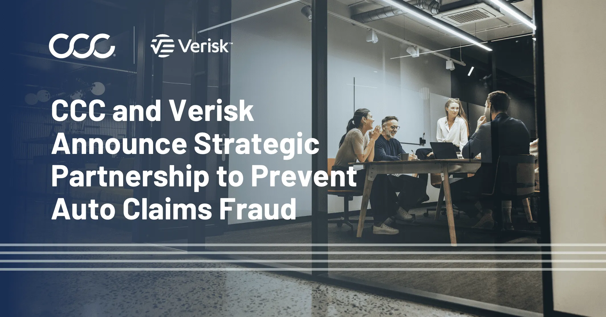CCC and Verisk Form Strategic Partnership to Bring Innovations to P&C Insurance Claims
