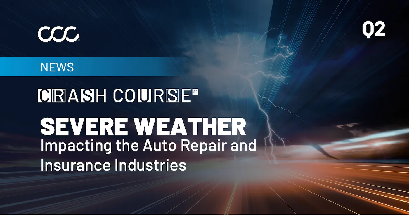 Crash Course Q2 2024: Highlights the Growing Impact of Severe Weather Events on Auto Insurance and Collision Repair Industries