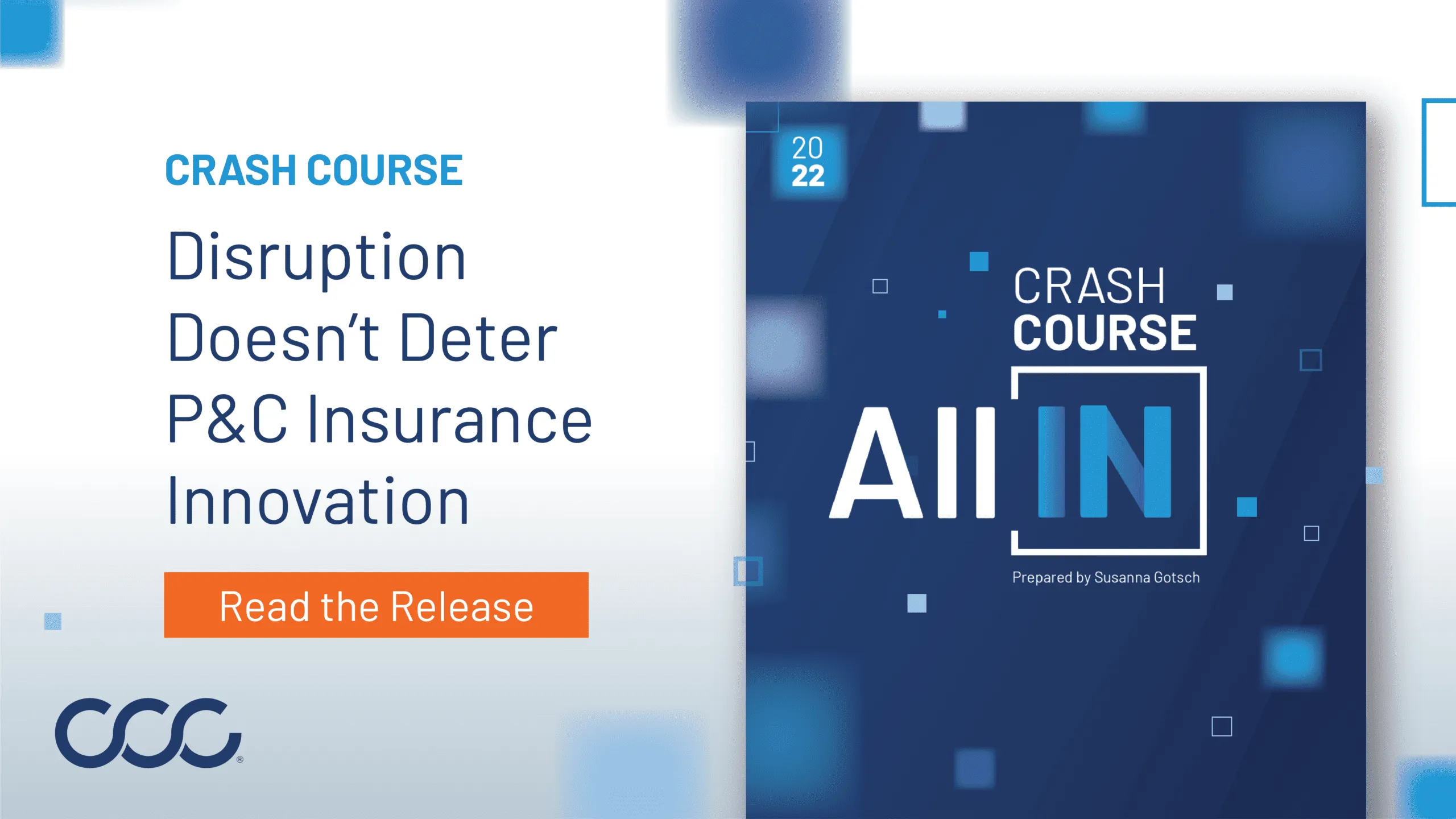 Crash Course 2022: Trends Report Reveals Accelerated Innovation in P&C Insurance Economy Amid Disruption