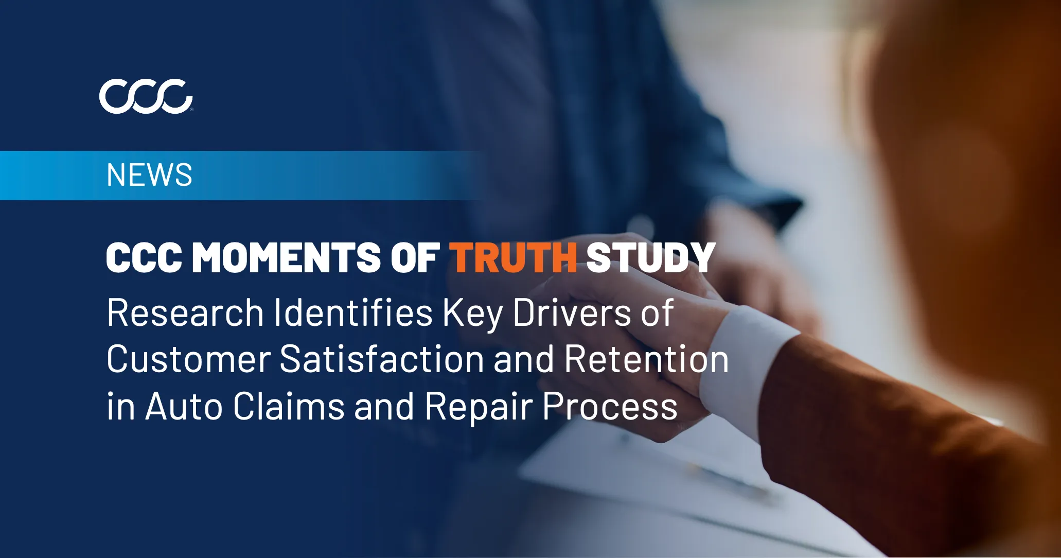 CCC Intelligent Solutions Study Identifies Key Drivers of Customer Satisfaction and Retention in the Auto Claims and Repair Process