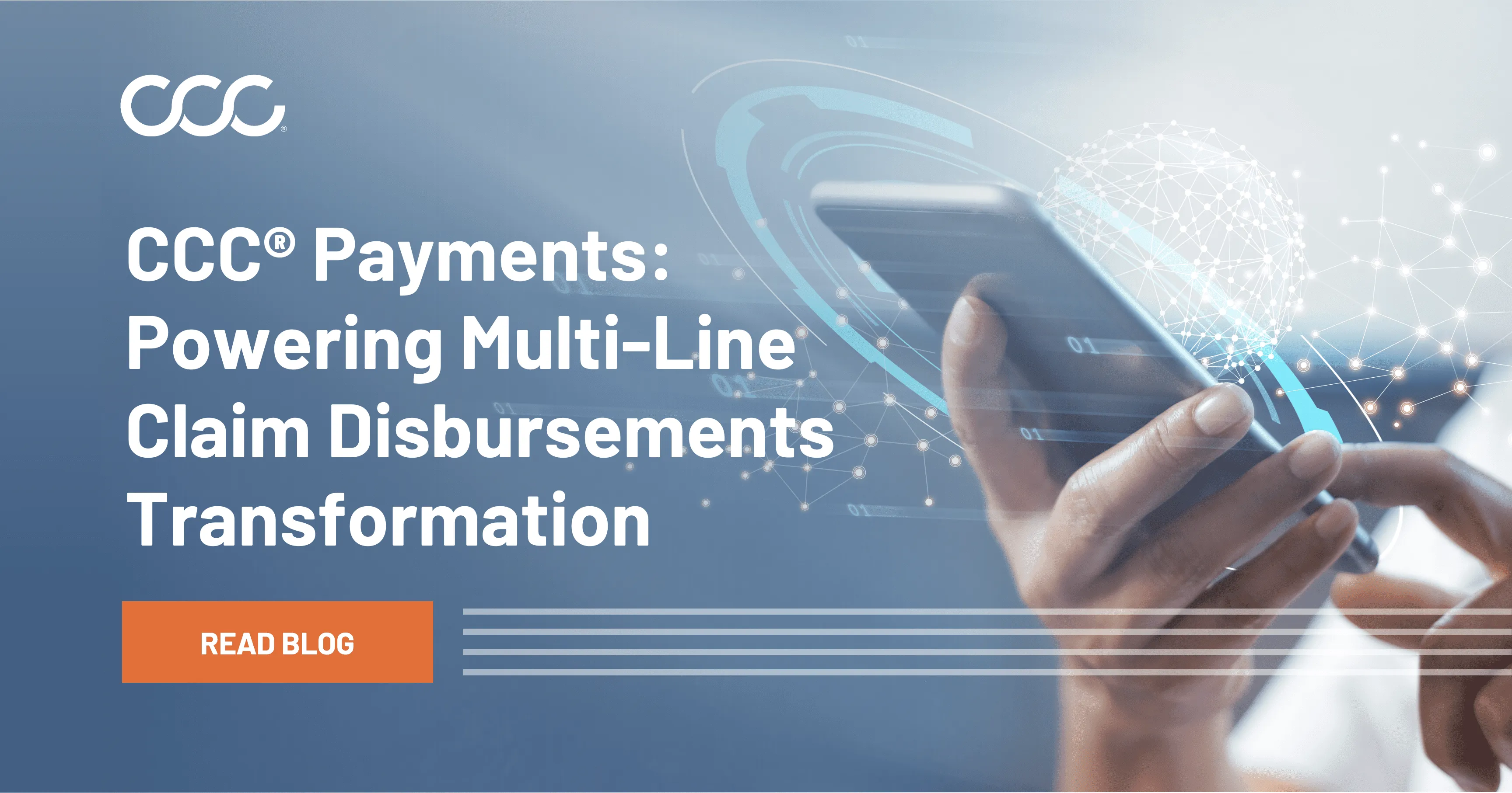 CCC Payments: Powering Multi-Line Claim Disbursements Transformation
