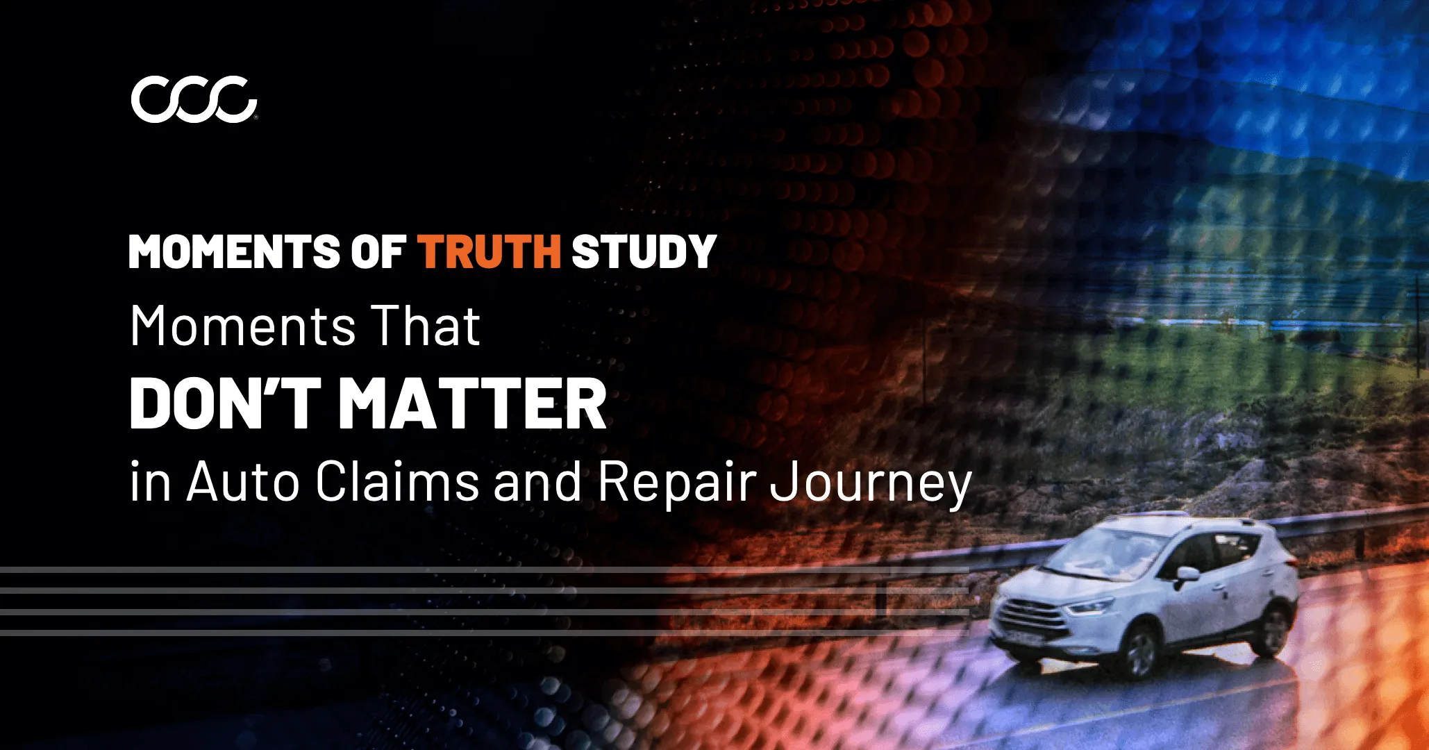 The Moments That DON'T Matter in the Auto Claims and Repair Journey