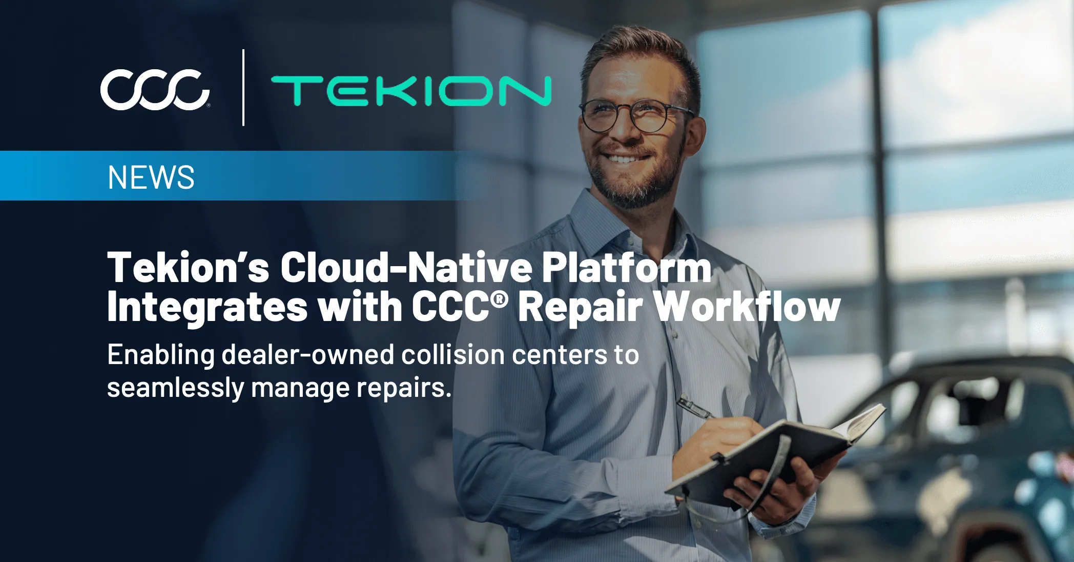 CCC® Repair Workflow Integrates with Tekion’s Cloud-Native Platform