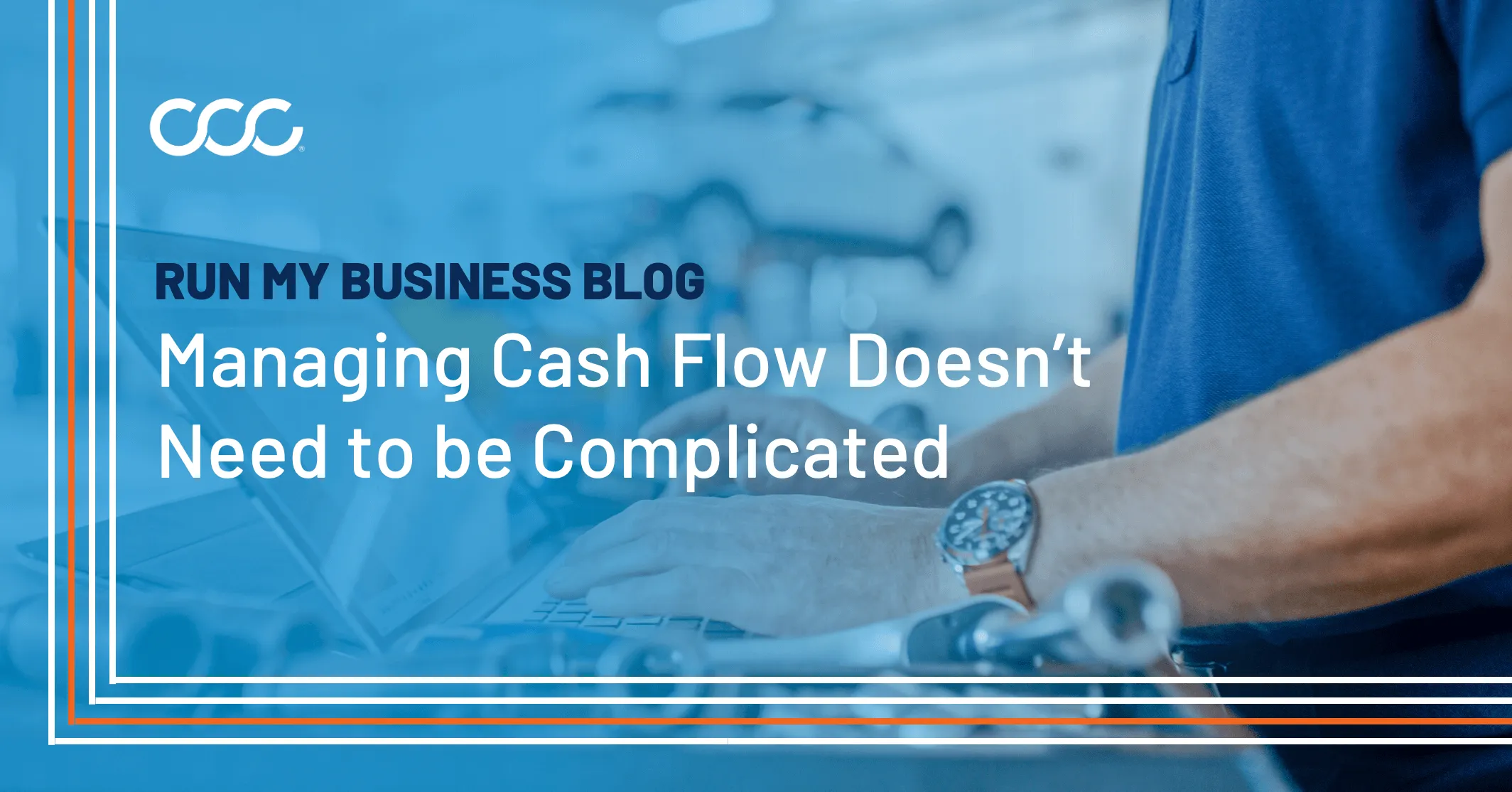 Run My Business: Mastering Cash Flow in Your Collision Repair Business
