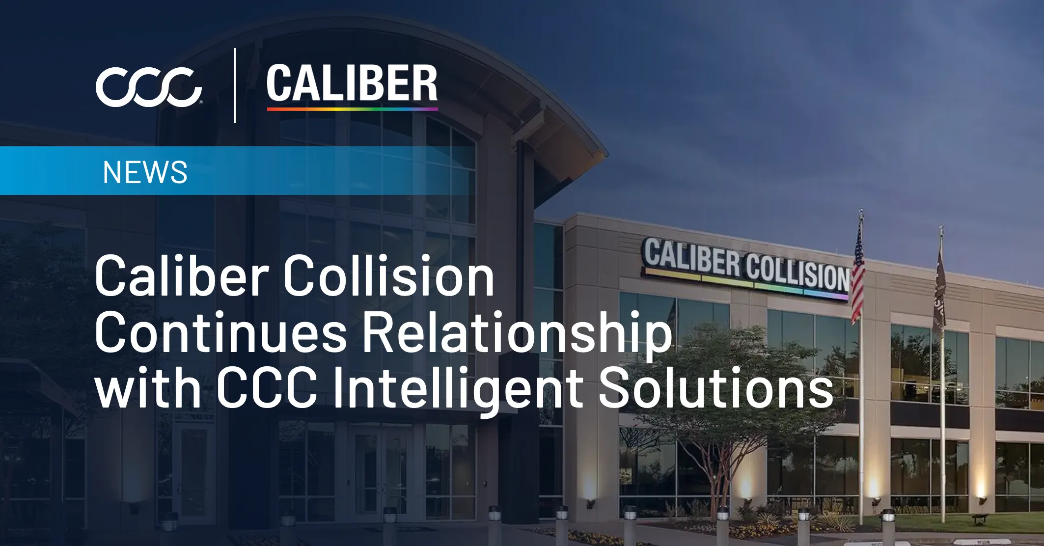 Caliber Collision Extends Relationship with CCC Intelligent Solutions