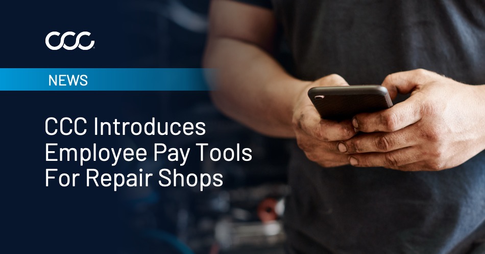 CCC Intelligent Solutions Launches Pay Management Tool for Collision Repair Industry