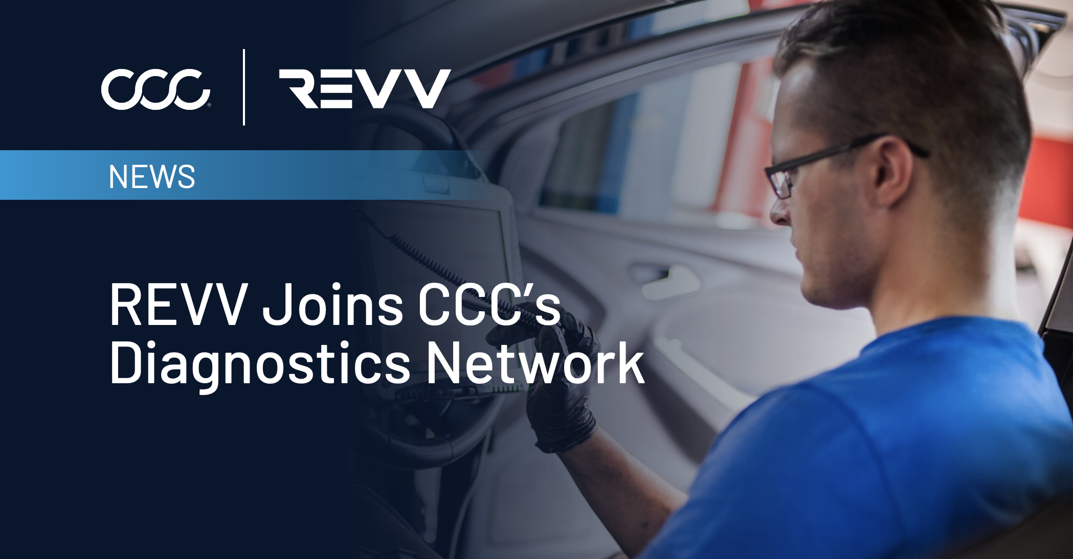 CCC Intelligent Solutions Adds REVV to Diagnostics Network