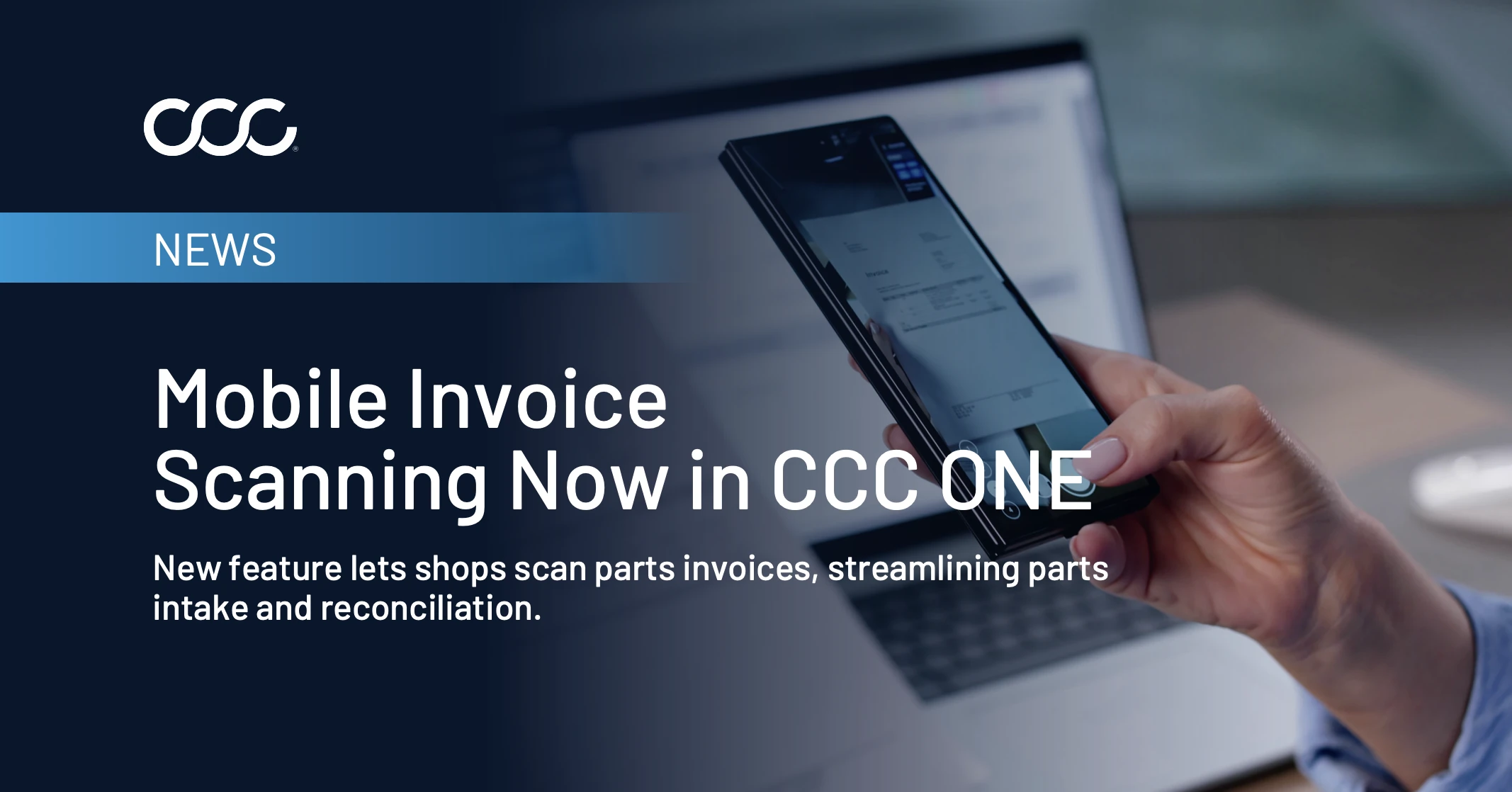 CCC Adds Mobile Invoice Scanning to CCC ONE® To Streamline Parts Intake and Reconciliation