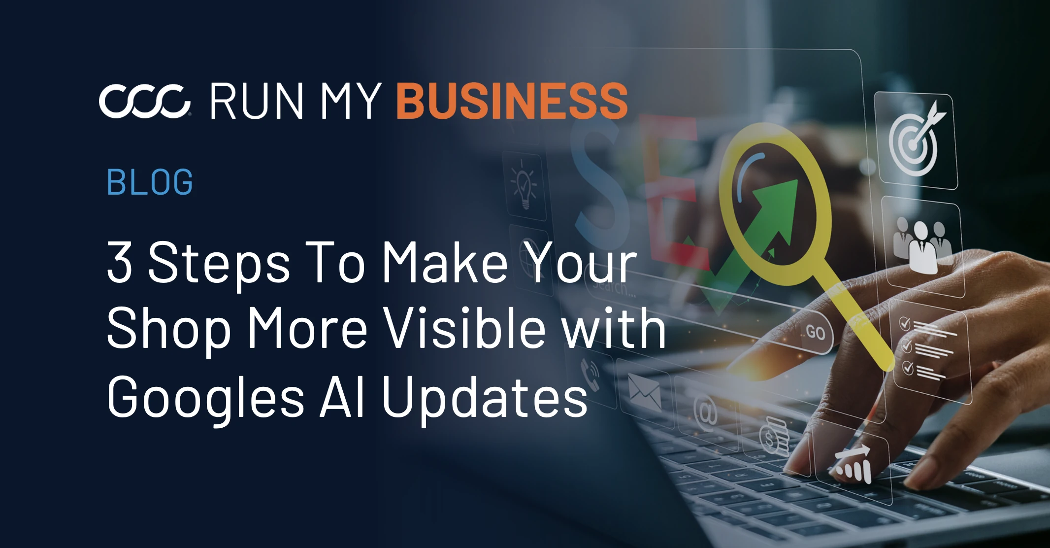 Is Your Shop Visible with Google's AI Updates?