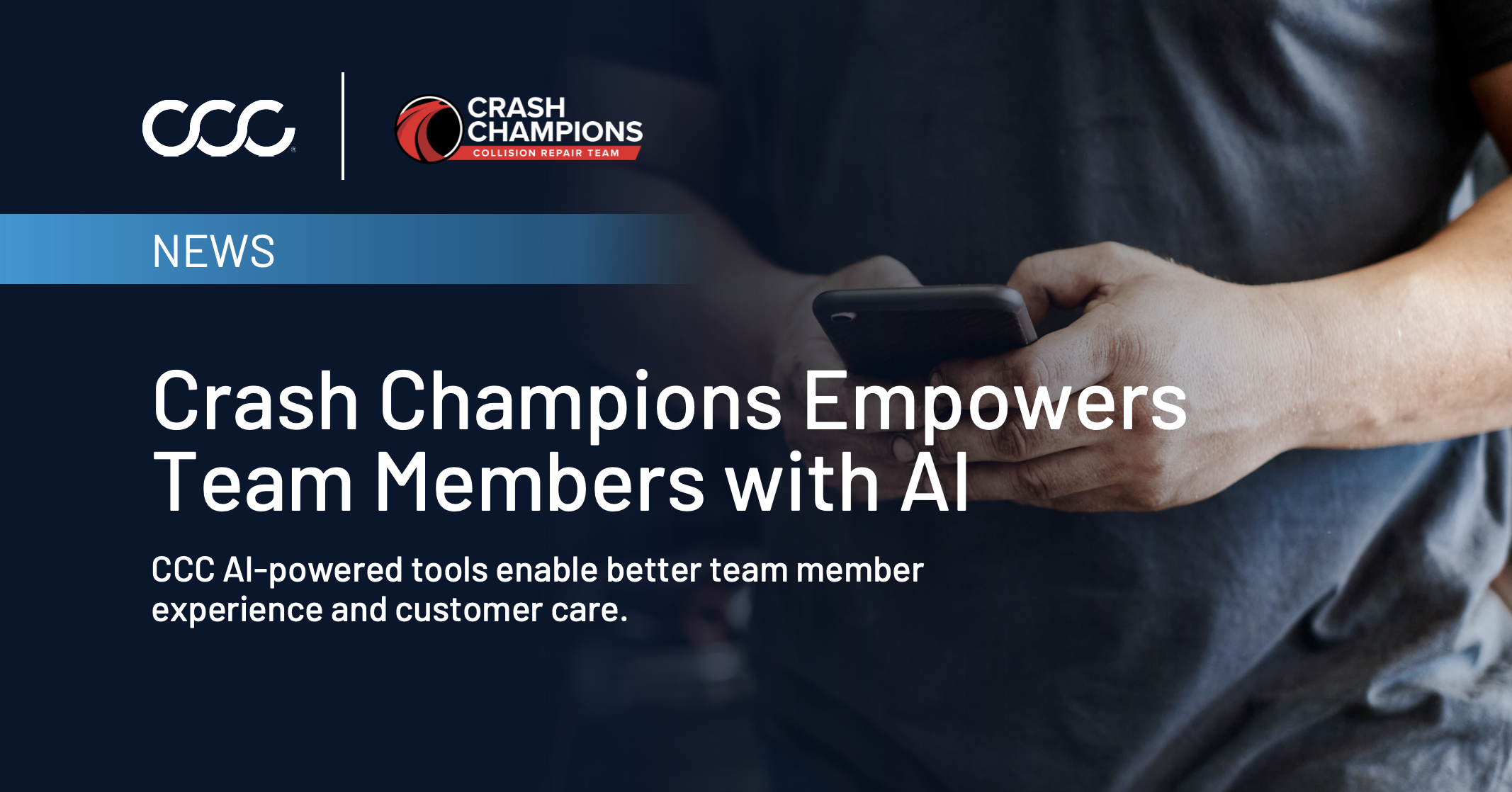 Crash Champions Empowers Team Members with  AI and Tools from CCC 