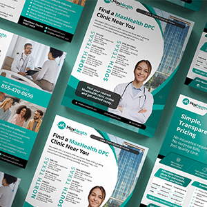 Flyers for MaxHealth DPC clinics in North and South Texas featuring a female doctor, clinic lists, and contact information.