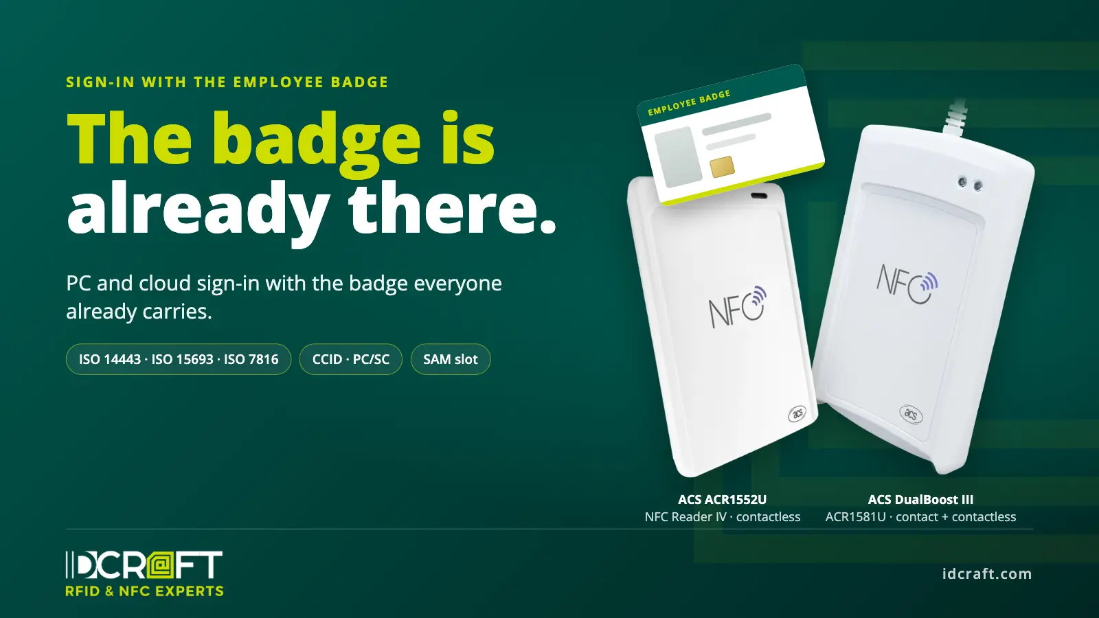 Why introduce a new token when the employee badge is already there?