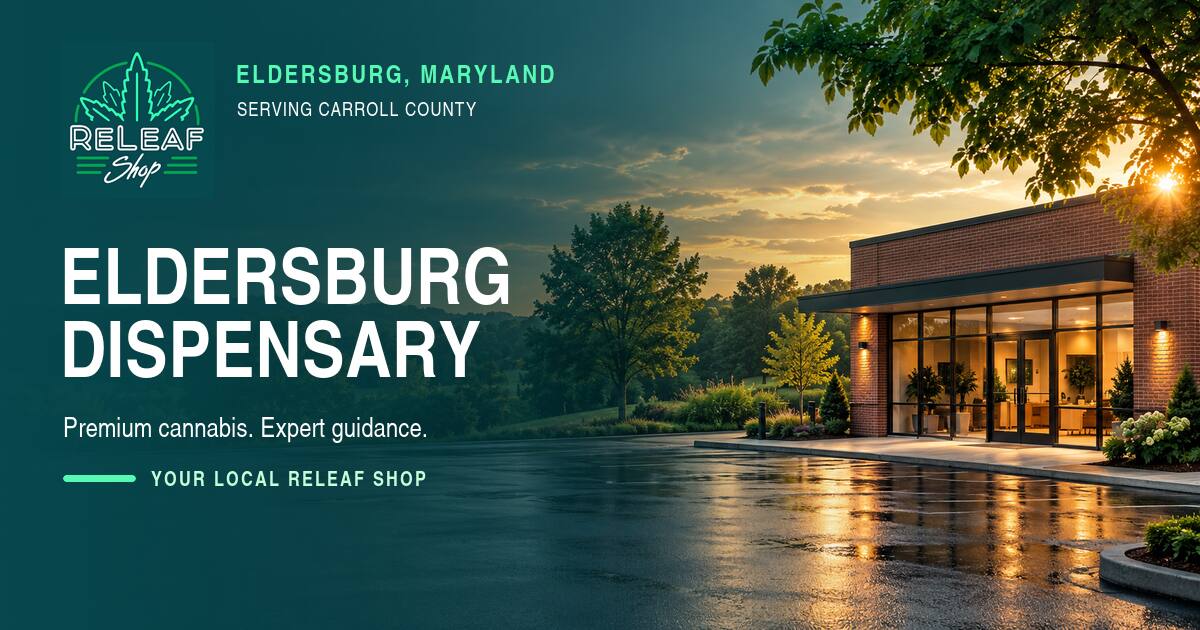 Carroll County routes from Westminster and Mount Airy to the ReLeaf Shop dispensary in Eldersburg, Maryland