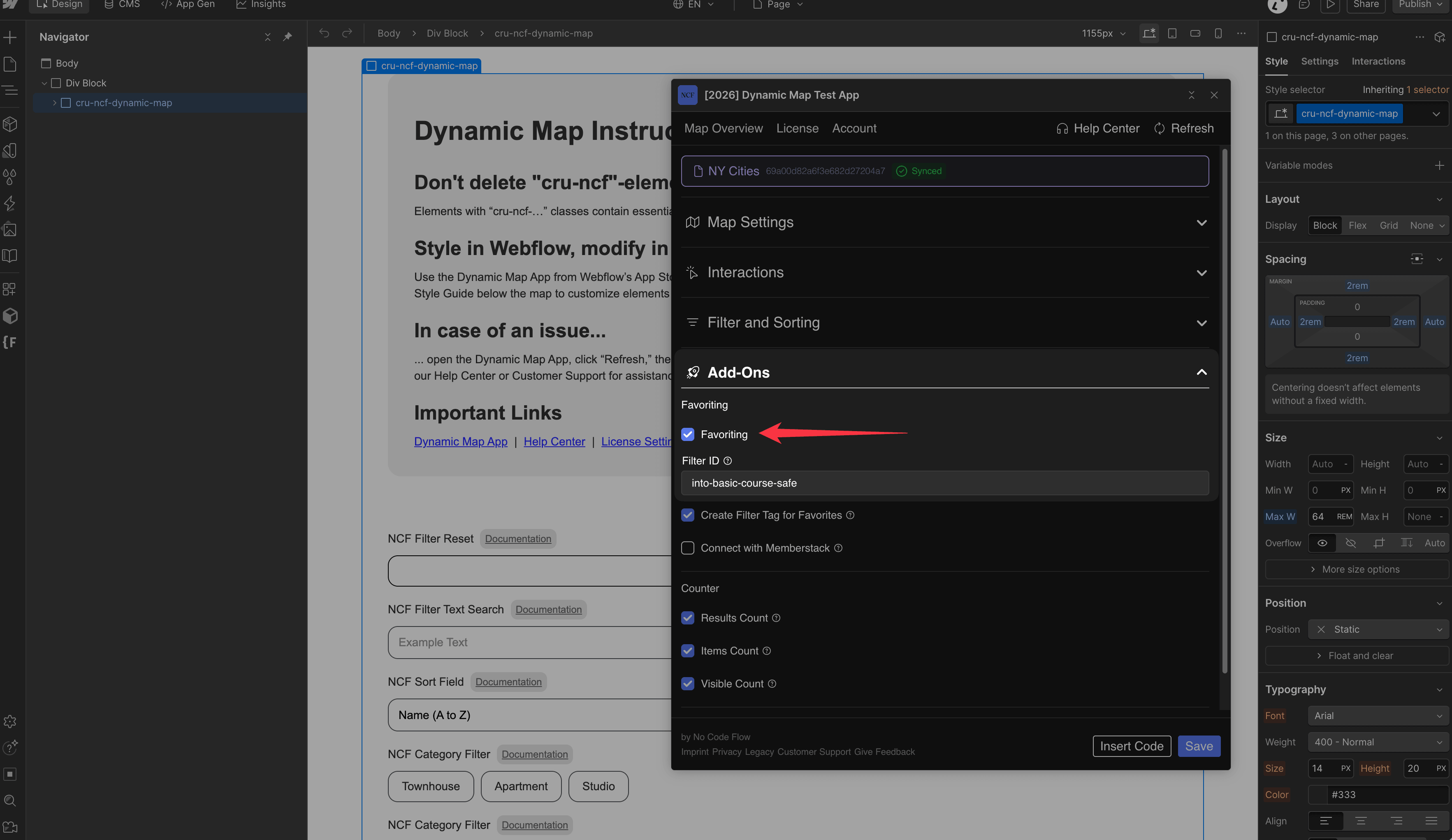 Enable favoriting by navigating to Dynamic Map App's Add-Ons panel and tick "Favoriting"