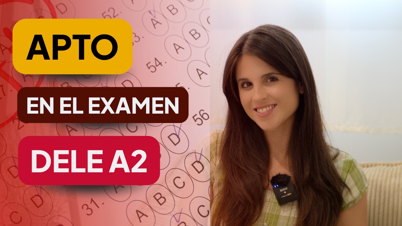 Cómo se aprueba el DELE A2: puntuación del examen y cómo sacar el apto, con Mar, examinadora DELE