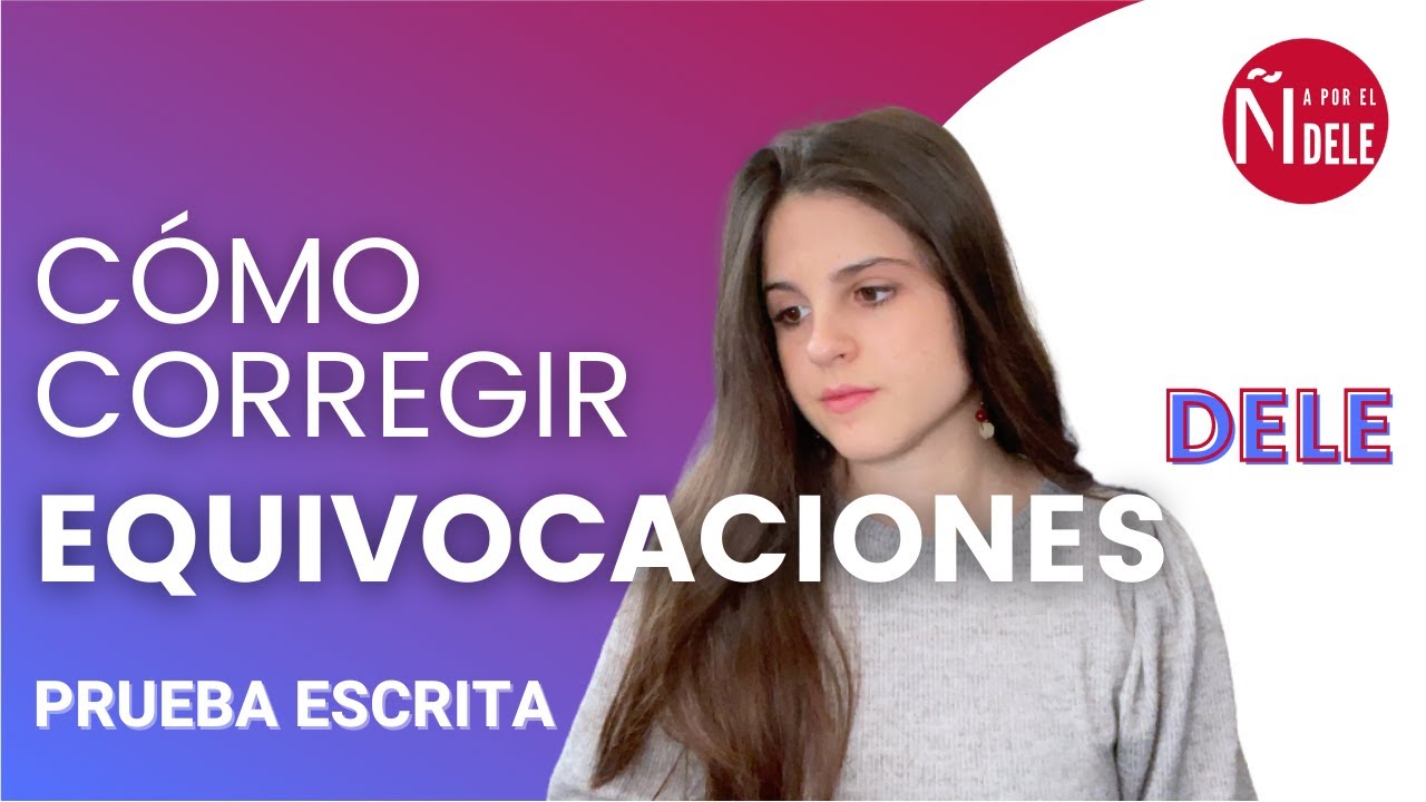 Cómo corregir un error en la hoja de respuestas de la prueba escrita del DELE