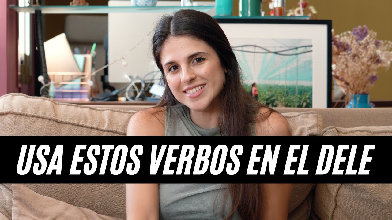 8 advanced Spanish verbs for the DELE C1 and C2 explained by Mar, DELE examiner