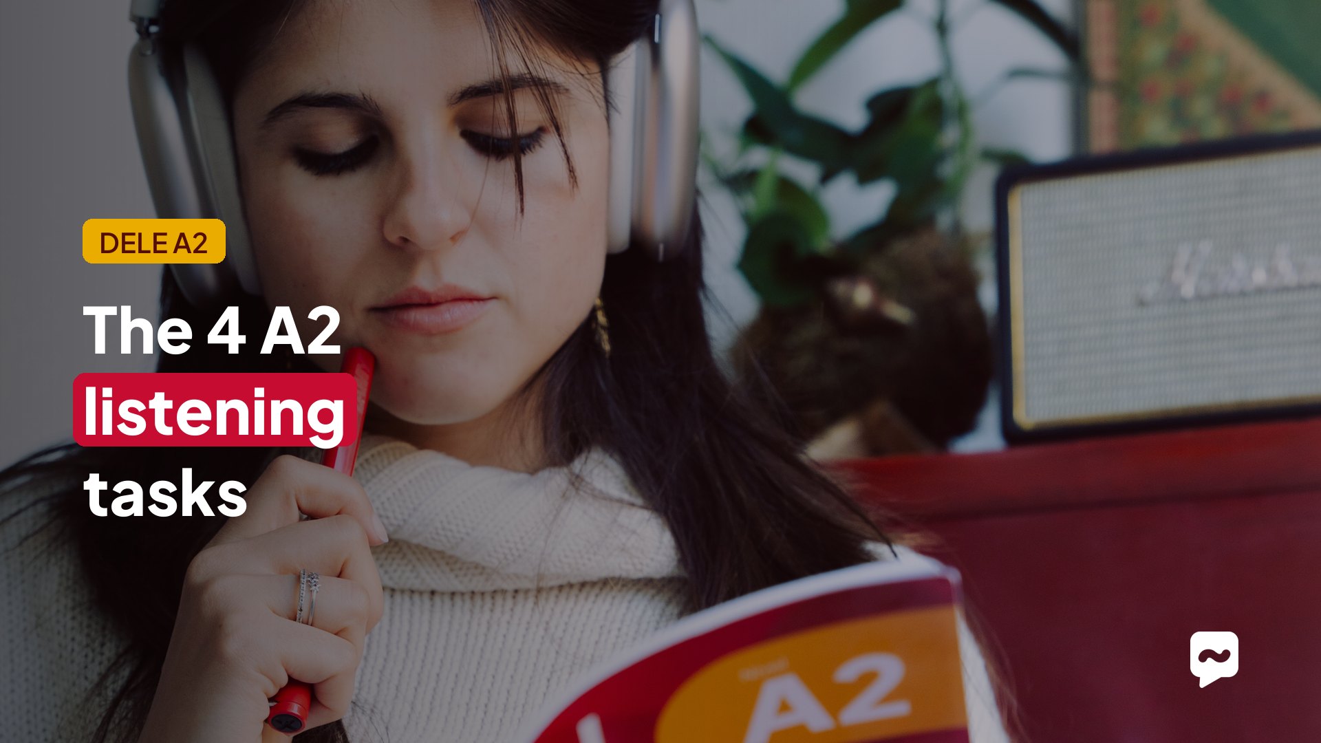 DELE A2 listening: the 4 tasks and their traps