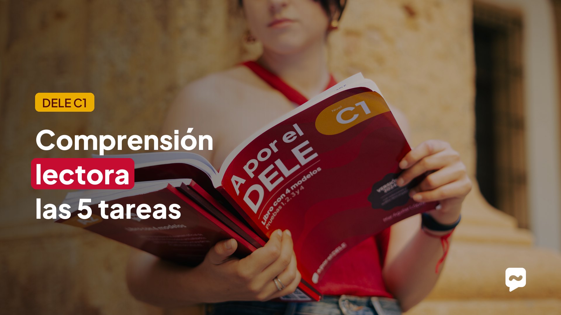 Comprensión lectora DELE C1: las 5 tareas y cómo hacerlas