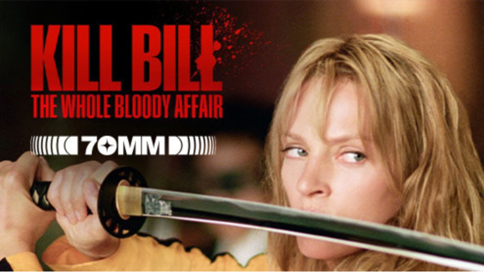 Kill Bill The Whole Bloody Affair i 70 mm med sværdscene fra kultfilmen