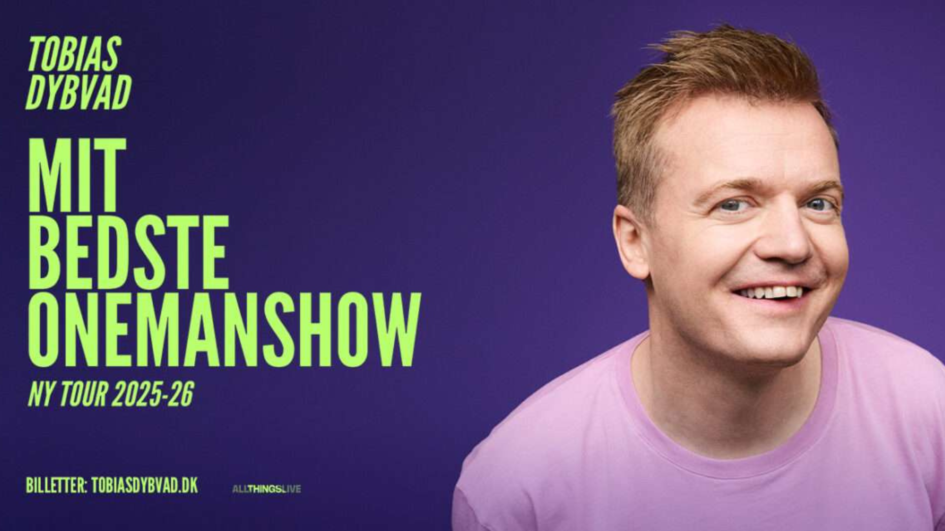 Showplakat med Tobias Dybvad og titlen på showt: Mit bedste onemanshow tour