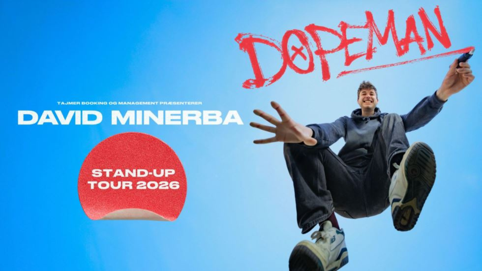 Show plakat for Dopemand med David Minerba hoppende mens han skriver "Dopeman"