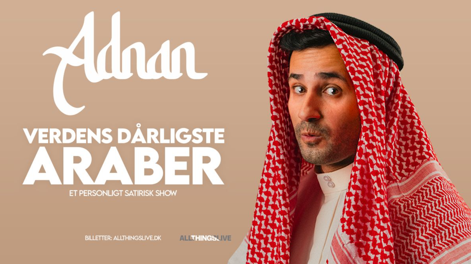 Show plakat med et billede af Adnan med tørklæde på