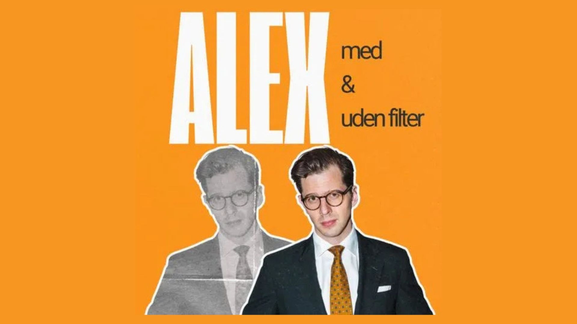 Plakat med Alex på orange baggrund