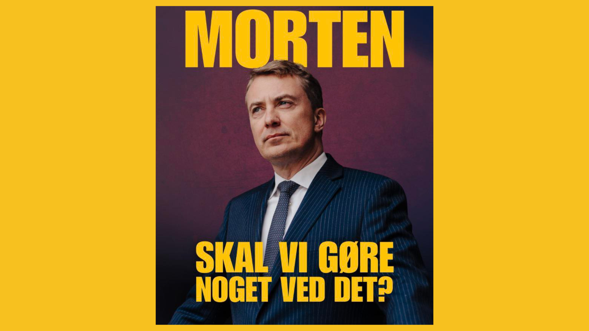 Plakat med Morten Messrschmidt i midten foran en lilla baggrund