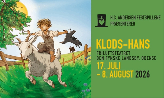 H.C. Andersen Festspillene 2026 spiller Klods-Hans som friluftsteater i Den Fynske Landsby i Odense. Oplev det klassiske eventyr for hele familien. Se info.