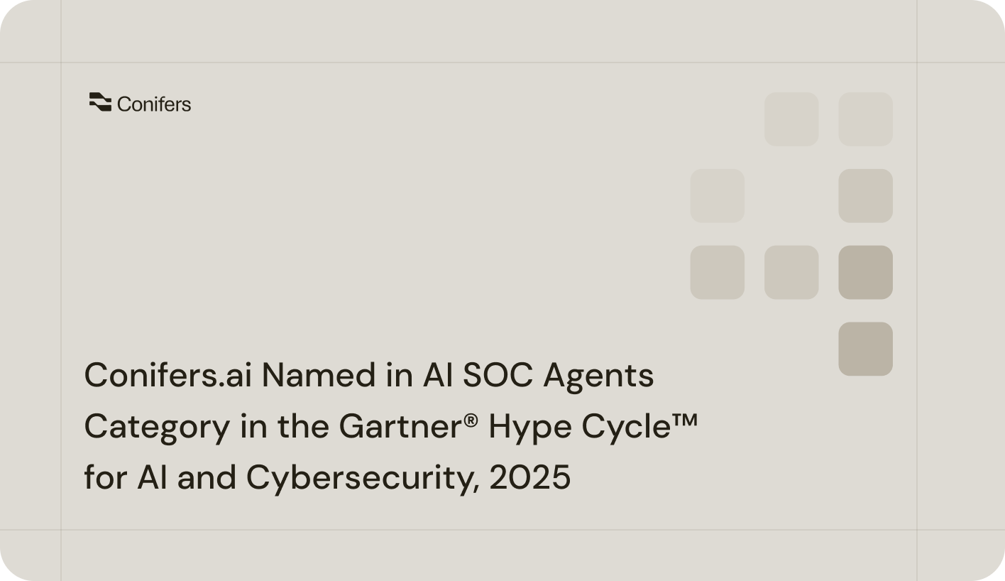 Conifers.ai Named in AI SOC Agents Category in the Gartner® Hype Cycle™ for AI and Cybersecurity, 2025