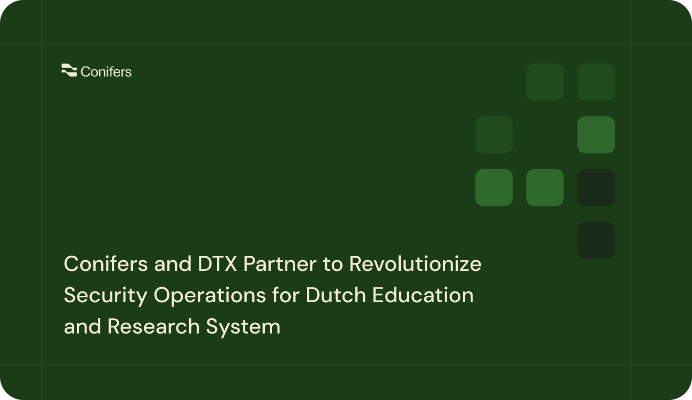 Conifers and DTX Partner to Revolutionize Security Operations for Dutch Education and Research System