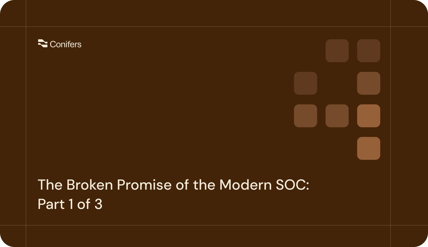 The Broken Promise of the Modern SOC: Part 1 of 3