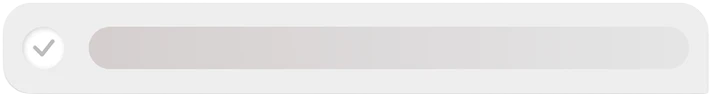 Querious App UI - Gray rounded rectangular bar with a white circle containing a gray check mark on the left side.
