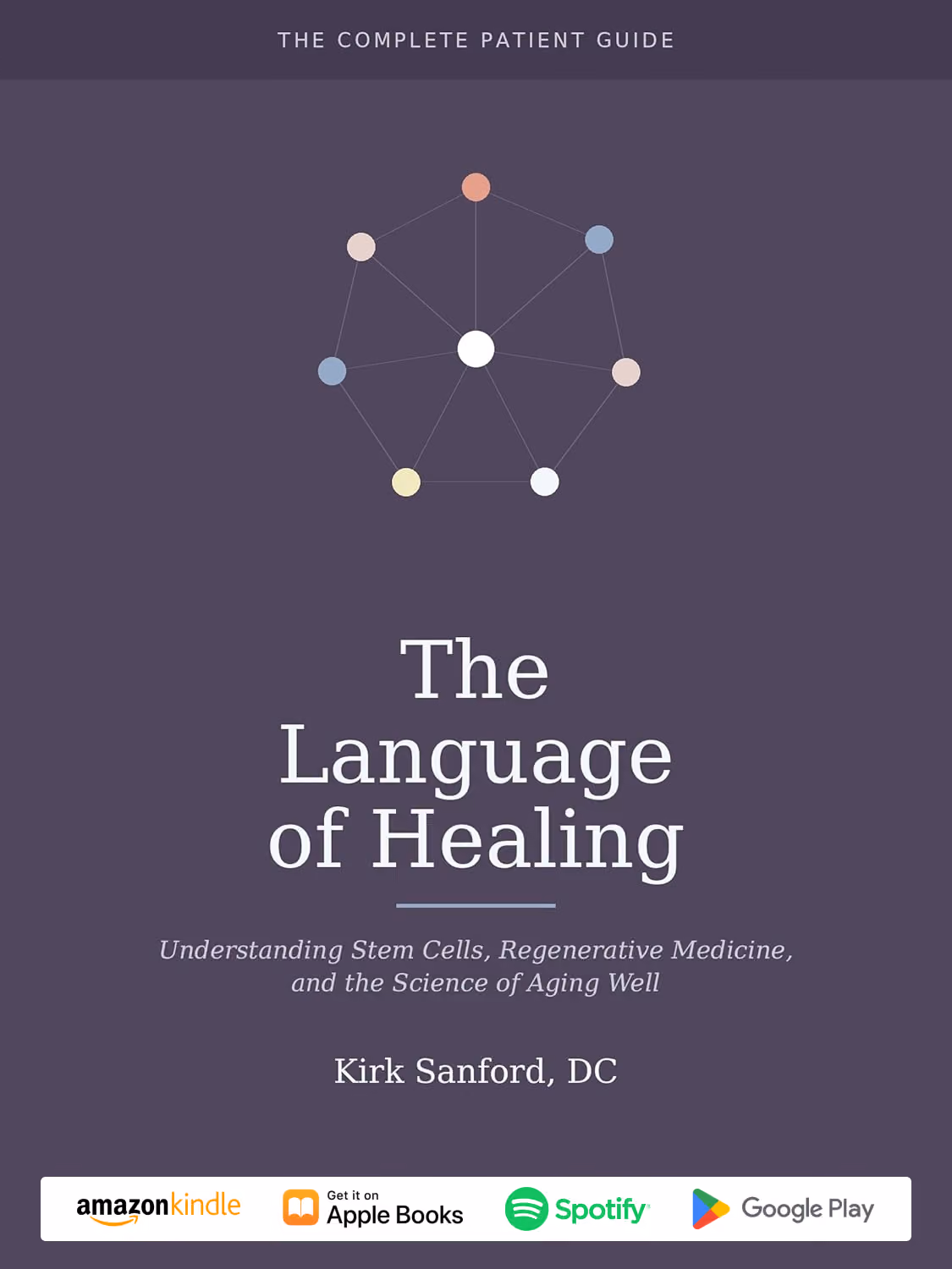 The Language of Healing: The Complete Patient Guide