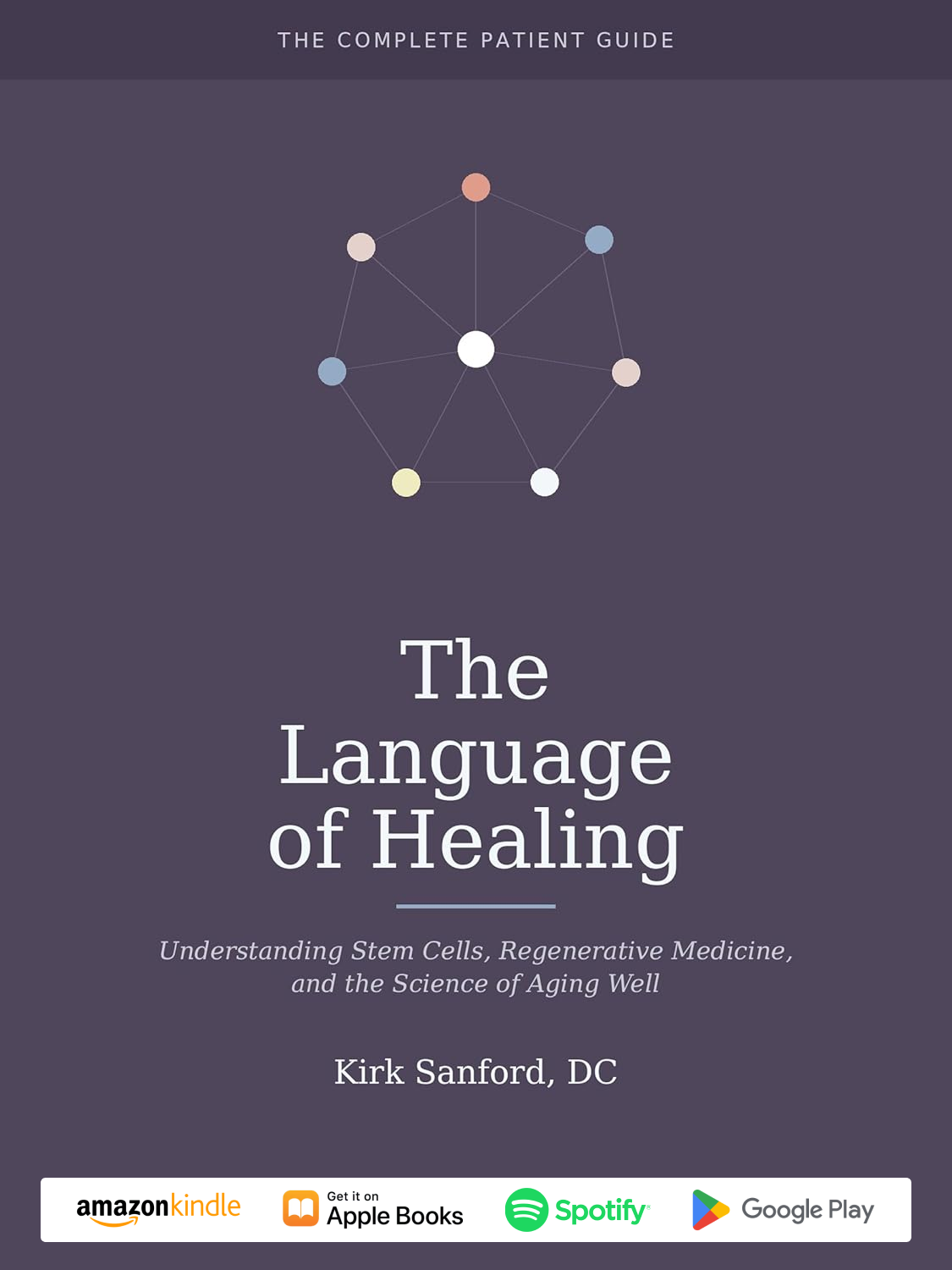 The Language of Healing: The Complete Patient Guide