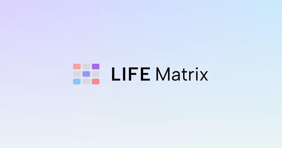 LIFE Matrix - Live Your Values, Every Hour