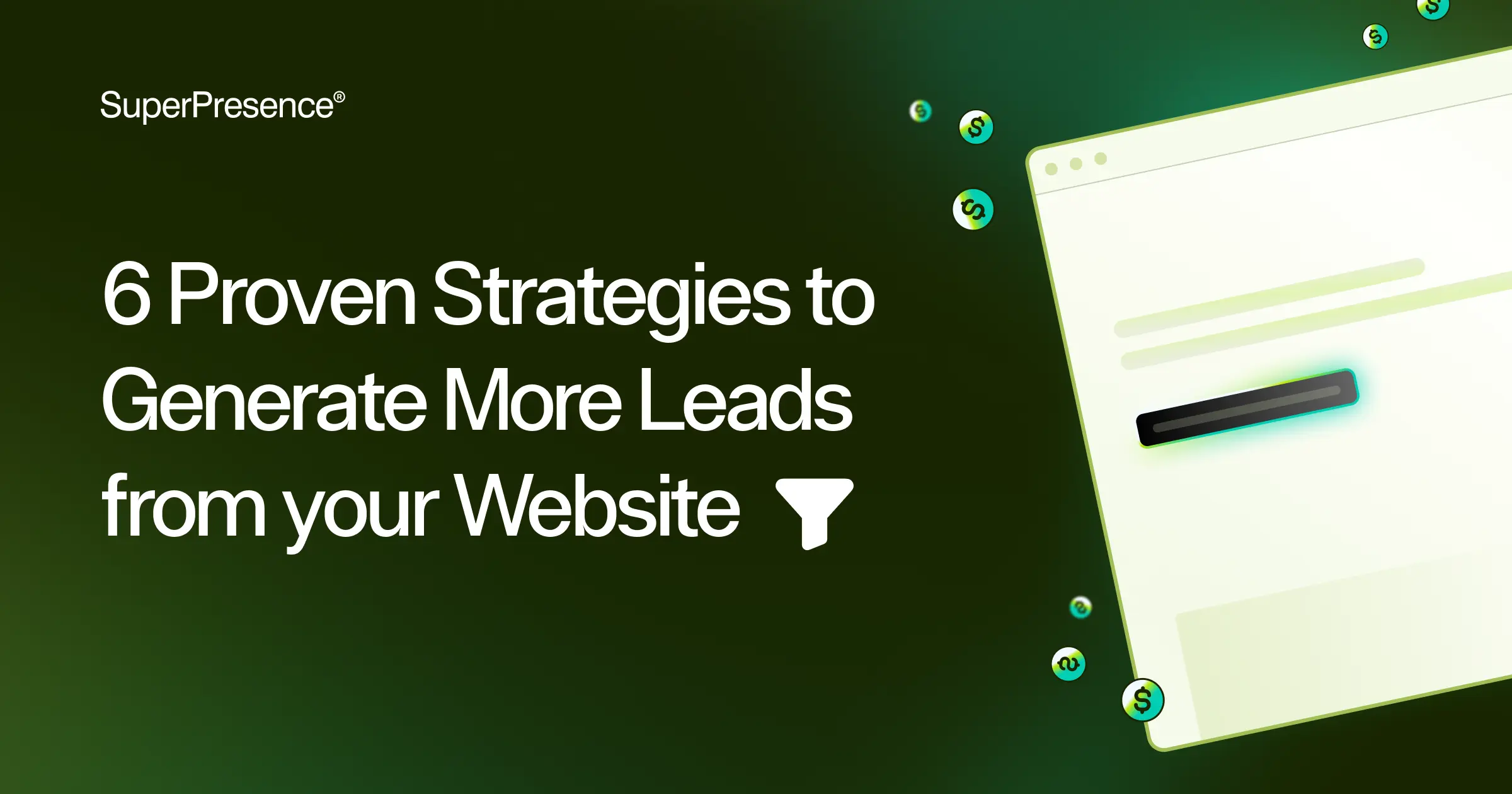 6 Proven Strategies to Generate More Leads from Your Website