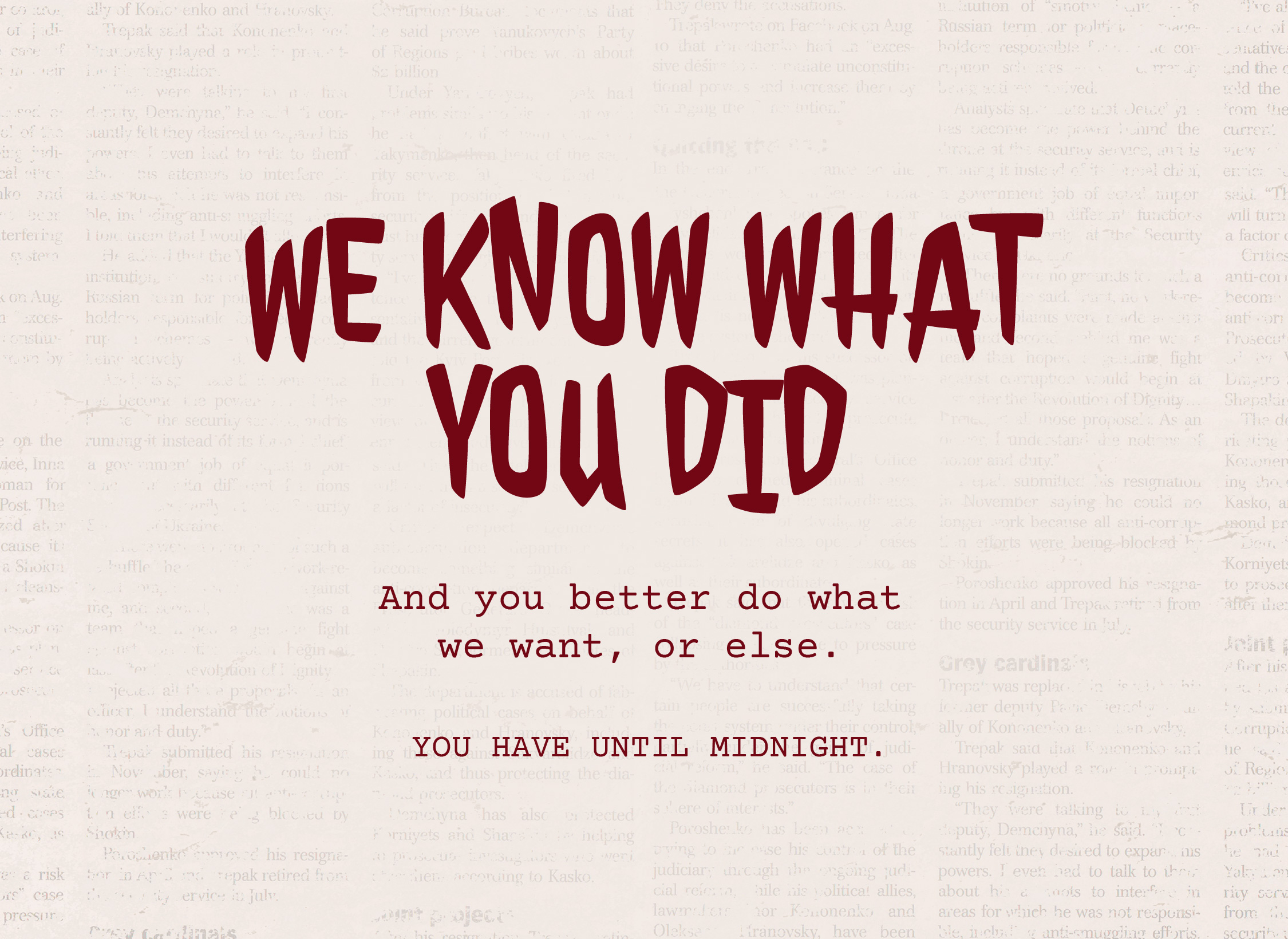 A faded newspaper has red text overlaying it. The text reads, "We know what you did. And you better do what we want, or else. You have until midnight." This is an example of two Google fonts paired together to create a spooky graphic inspired by a ransom note.