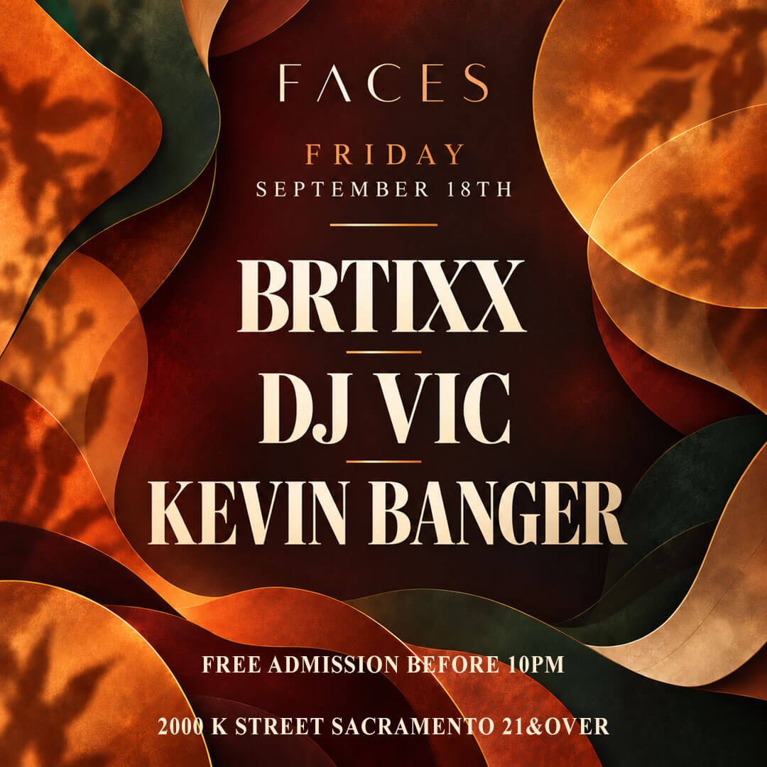 Faces Friday Night (9pm-1:30am)
