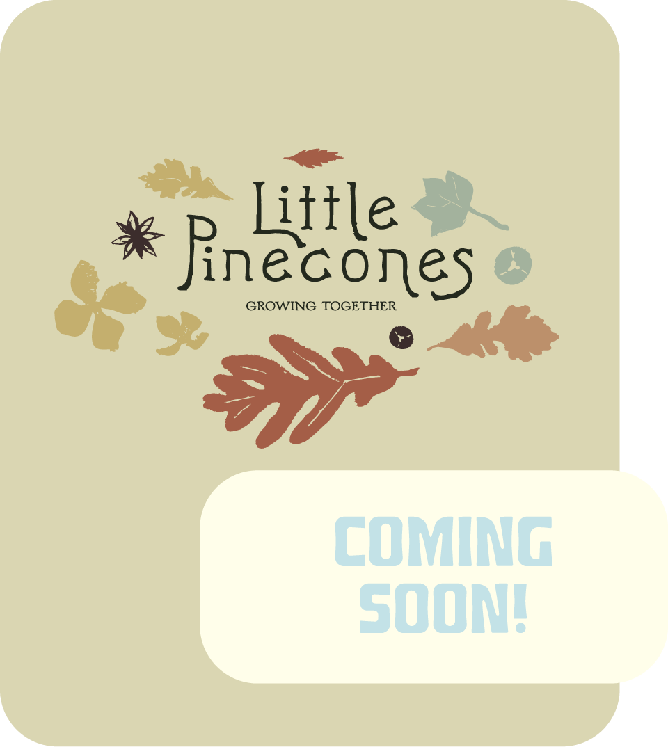Logo with leaves and text 'Little Pinecones Growing Together' and a 'Coming Soon!' label.